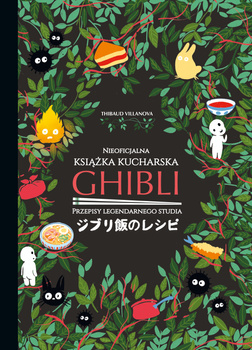 Ghibli. Nieoficjalna książka kucharska