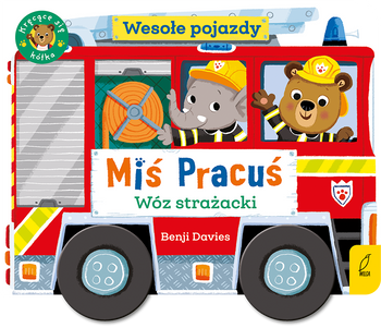 Miś Pracuś. Wesołe pojazdy. Wóz strażacki