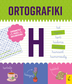 Ćwiczenia z H. Ortografiki