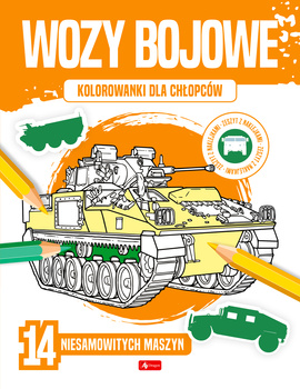 Wozy bojowe. Kolorowanki dla chłopców