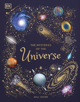 The Mysteries of the Universe. Discover the best-kept secrets of space wer. angielska