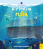 Nie jestem rybą. Fakty o zwierzętach. Młodzi przyrodnicy