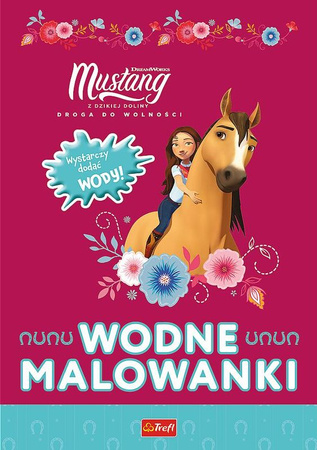 Mustang z dzikiej doliny. Wodne malowanki