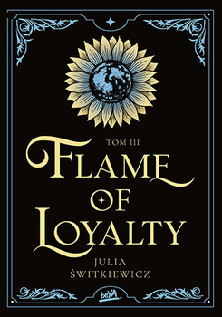 Flame of Loyalty. Tom 3