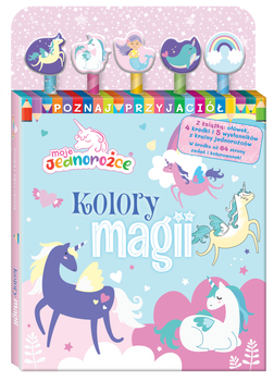 Kolory magii. Moje Jednorożce. Poznaj przyjaciół