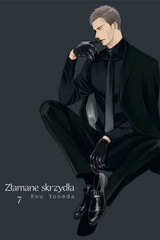 Złamane skrzydła. Tom 7