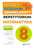 Matematyka. Repetytorium. Nowy Egzamin ósmoklasisty 2024-2026