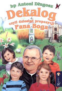 Dekalog czyli dziesięć propozycji Pana Boga