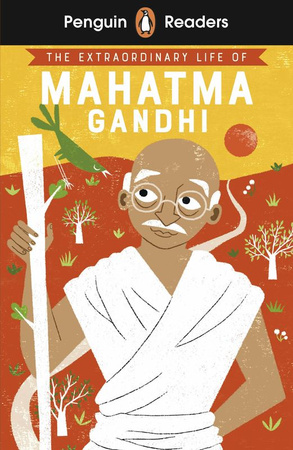 The Extraordinary Life of Mahatma Gandhi. Penguin Readers Level 2 wer. angielska
