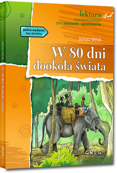 W 80 dni dookoła świata. Lektura z opracowaniem