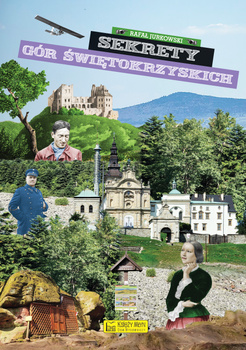 Sekrety Gór Świętokrzyskich. Sekrety