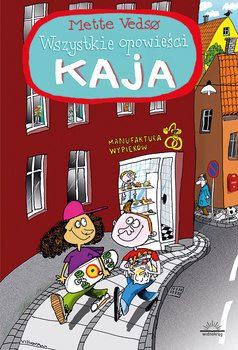 Wszystkie opowieści Kaja