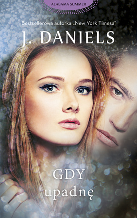 Gdy upadnę. Alabama summer