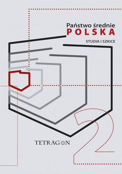 Państwo Średnie – Polska. Studia i Szkice. Tom 2