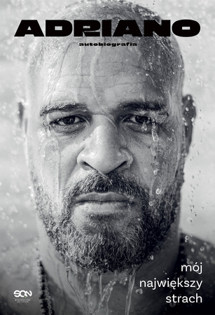 Adriano. Mój największy strach. Autobiografia