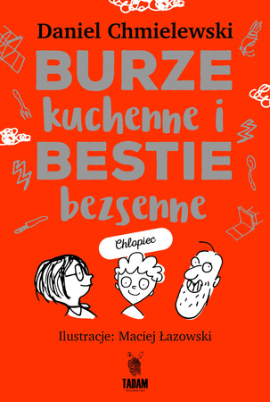 Burze kuchenne i bestie bezsenne dla chłopców