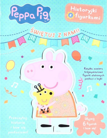 Świętuj z nami. Historyjki z figurkami. Świnka Peppa