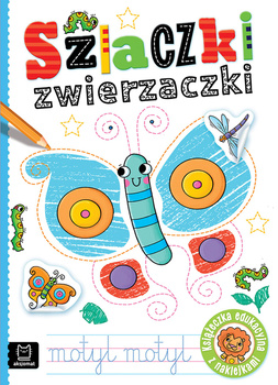 Szlaczki zwierzaczki. Edukacyjna książeczka z naklejkami