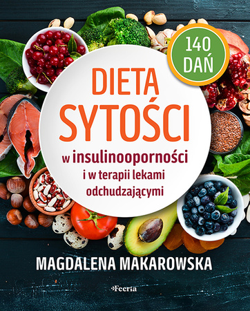 Dieta sytości w insulinooporności i w terapii lekami odchudzającymi