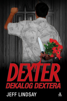 Dexter. Dekalog Dextera