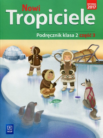 Nowi tropiciele podręcznik klasa 2 część 3 edukacja wczesnoszkolna  168768