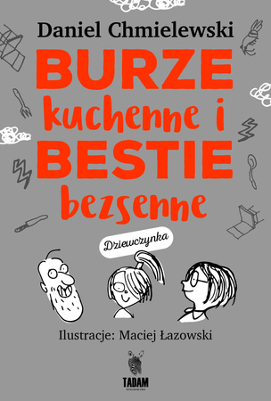 Burze kuchenne i bestie bezsenne dla dziewczynek