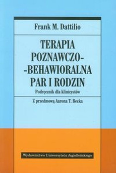 Terapia poznawczo-behawioralna par i rodzin. Podręcznik dla klinicystów