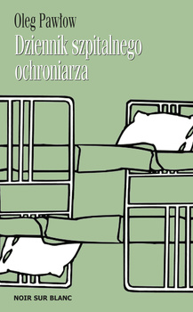 Dziennik szpitalnego ochroniarza