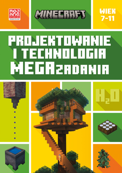 Projektowanie i technologia. Megazadania. 7-11 lat. Minecraft