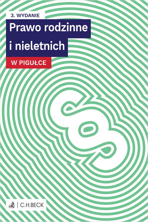 Prawo rodzinne i nieletnich w pigułce wyd. 3