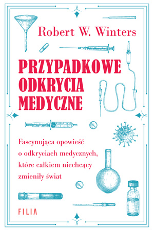 Przypadkowe odkrycia medyczne wyd. 2
