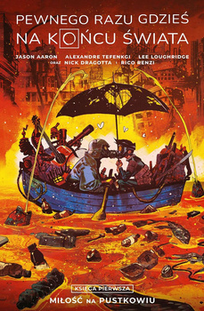 Pewnego razu gdzieś na końcu świata. Księga 1