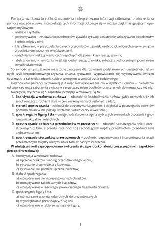 Trening percepcji wzrokowej Ćwiczenia doskonalące stałość spostrzegania Kształt położenie wielkość część B