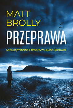 Przeprawa. Inspektor Louise Blackwell