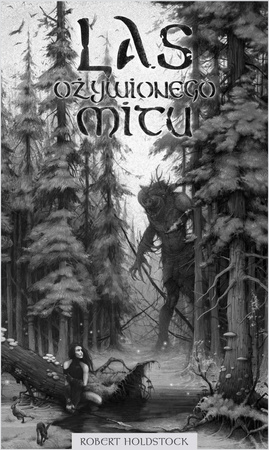 Las ożywionego mitu