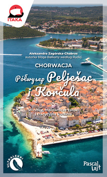 Chorwacja. Półwysep Pelješac i Korčula. Pascal Lajt