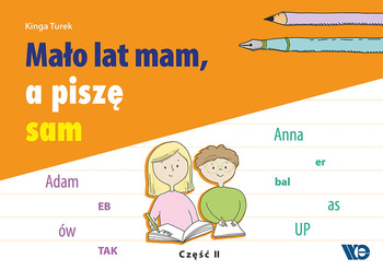 Mało lat mam a piszę sam część 2