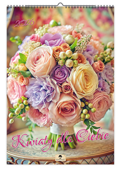 Kalendarz 2026 ścienny Kwiaty dla ciebie A3 V3