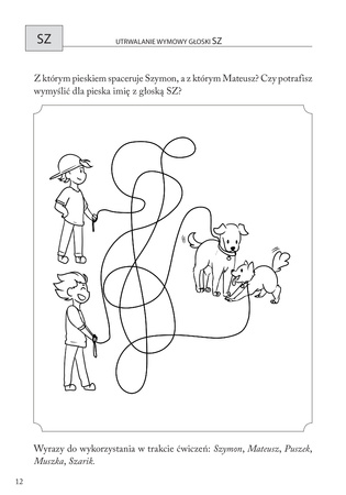 Obrazkowe ćwiczenia logopedyczne dla przedszkolaków SZ, Ż, CZ, DŻ Ćwiczenia wspomagające terapię logopedyczną głosek