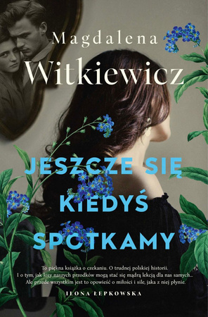 Jeszcze się kiedyś spotkamy (ilustrowane brzegi)