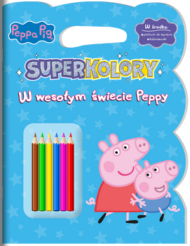 W wesołym świecie Peppy. Świnka Peppa. SuperKolory
