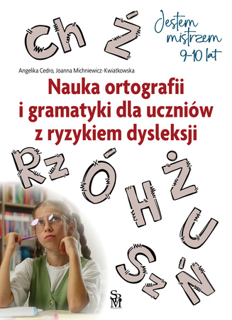 Nauka ortografii i gramatyki dla uczniów z ryzykiem dysleksji. Jestem mistrzem