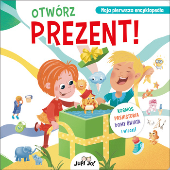Otwórz prezent!. Kosmos, prehistoria, domy świata i więcej!