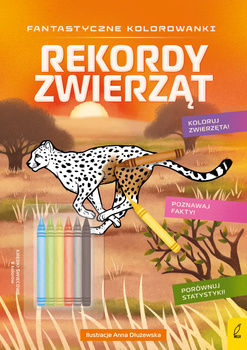 Rekordy zwierząt. Fantastyczne kolorowanki