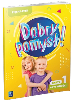 Dobry pomysł! Pięciolatek karty aktywności cz.1