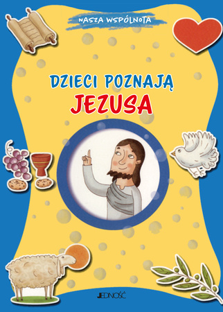 Dzieci poznają Jezusa. Nasza wspólnota