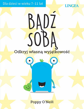 Bądź sobą. Odkryj własną wyjątkowość wyd. 2