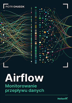 Airflow. Monitorowanie przepływu danych