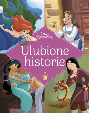 Księżniczka. Disney. Ulubione historie