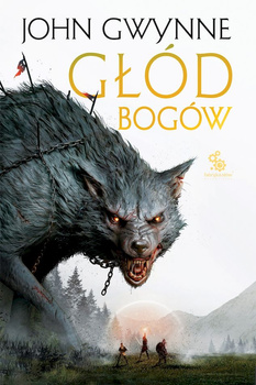 Głód bogów. Trylogia o Krwiozaprzysiężonych. Tom 2